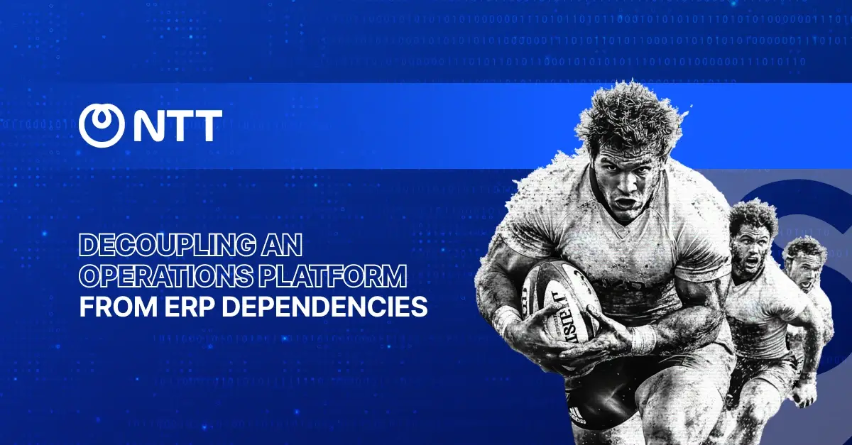 NTT: decoupling a platform from ERP dependencies